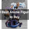 10 best anime figures to buy